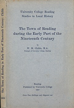 The Town of Reading During the Early Part of the Nineteenth Century