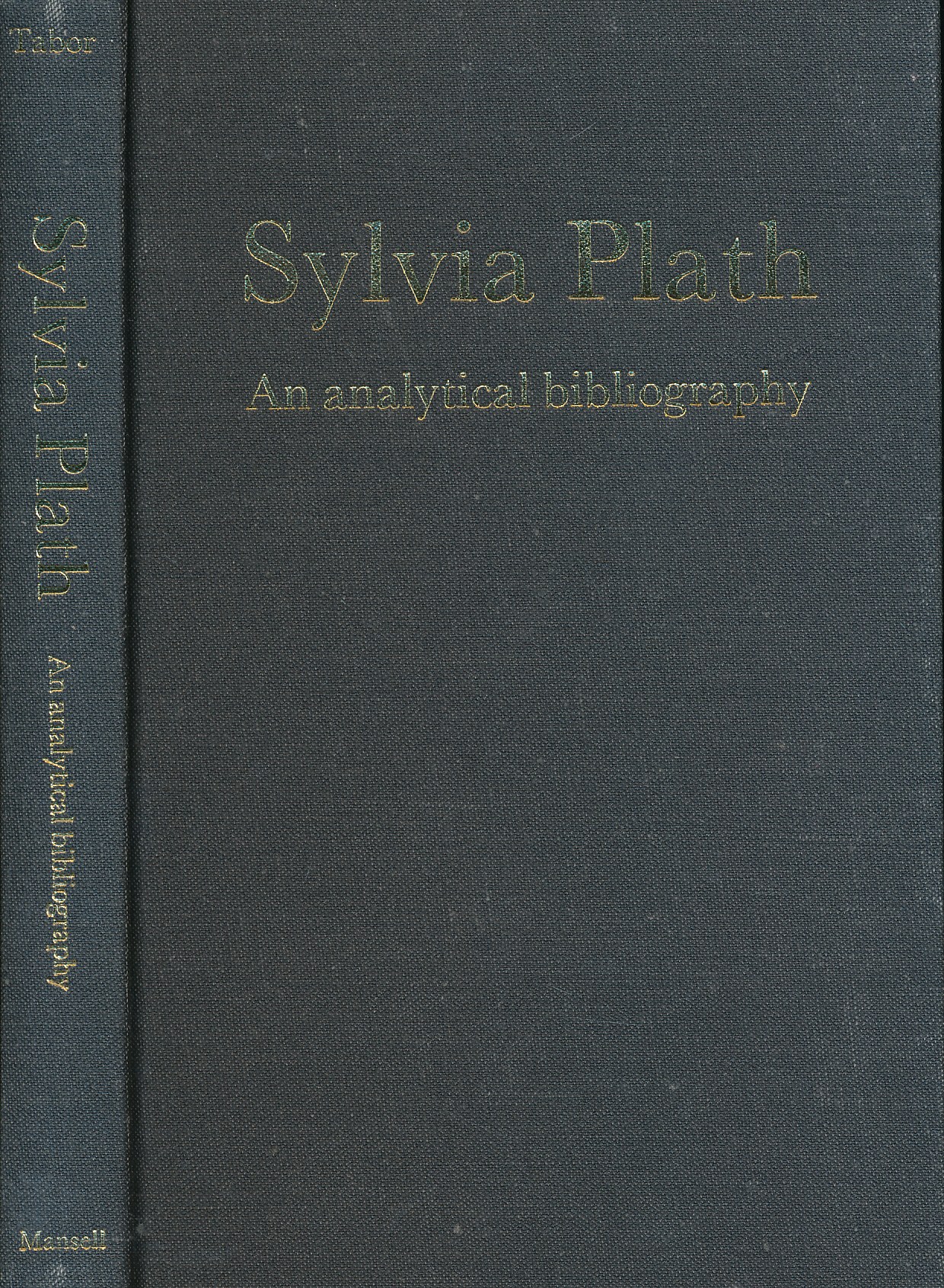Sylvia Plath: An Analytical Bibliography