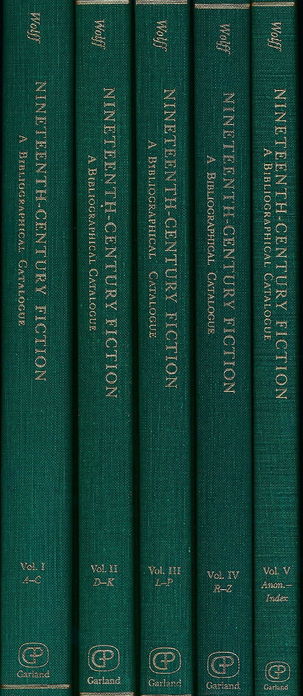 Nineteenth-Century Fiction. A Bibliographical Catalogue Based on the Collection Formed by Robert Lee Wolff. 5 volume set.