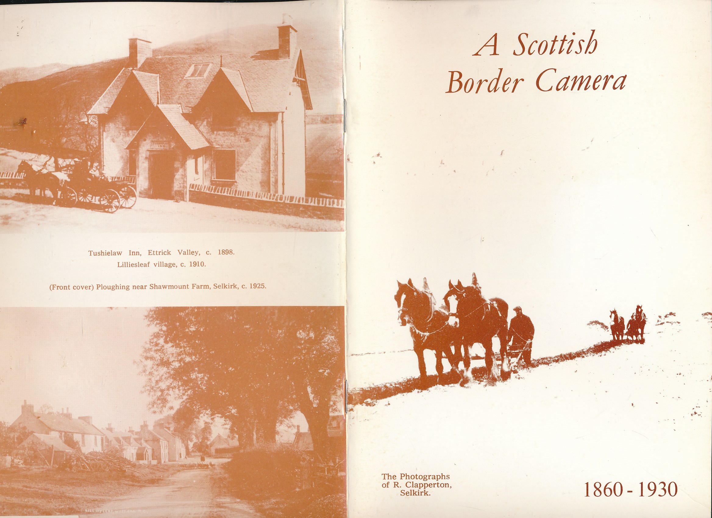 A Scottish Border Camera 1860-1930. The Photographs of R. Clapperton, Selkirk