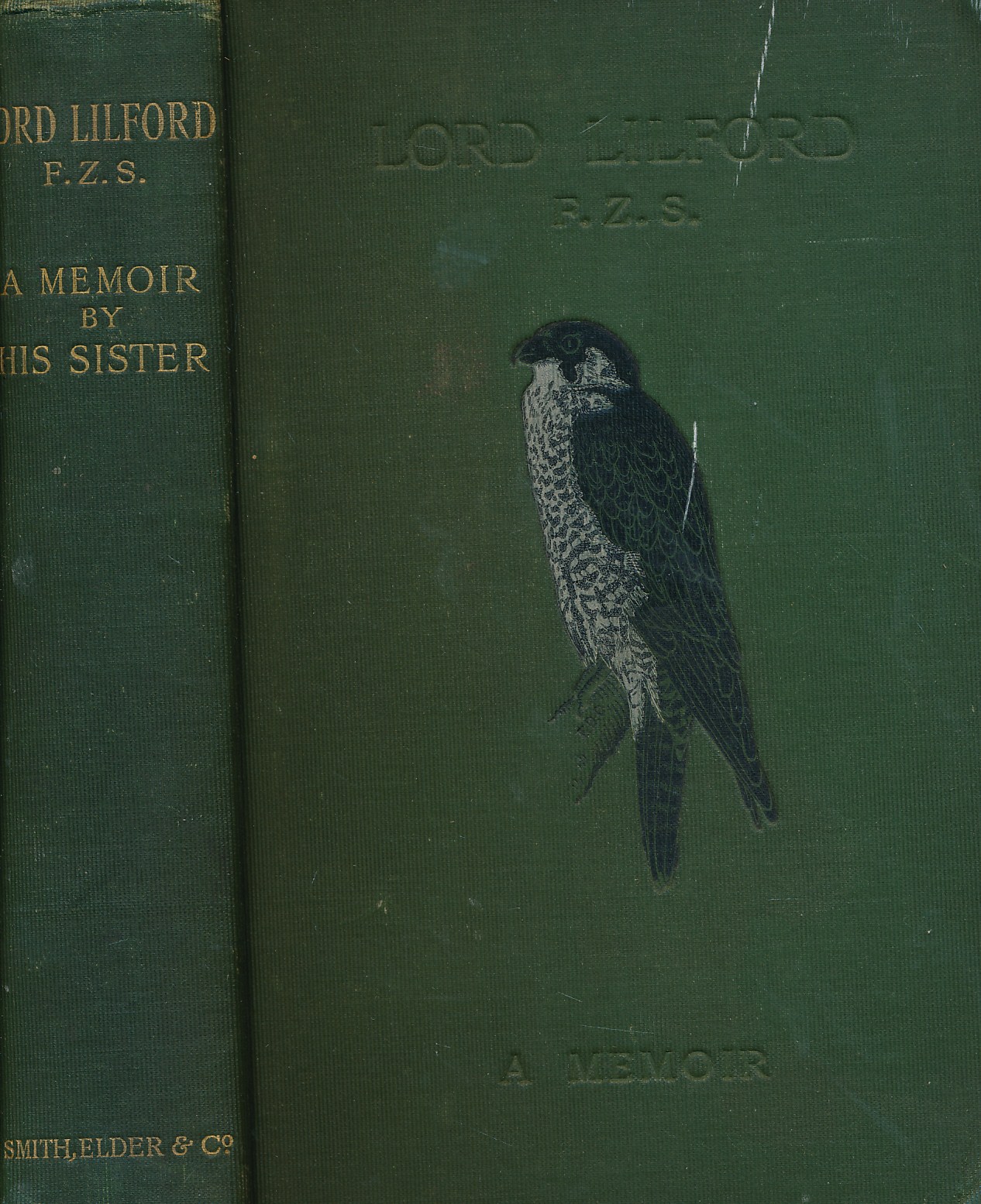 Lord Lilford, Thomas Littleton, Fourth Baron F.Z.S President of The British Ornithologists' Union. A Memoir by His Sister. With An Introduction by The Bishop of London. Author's inscription.