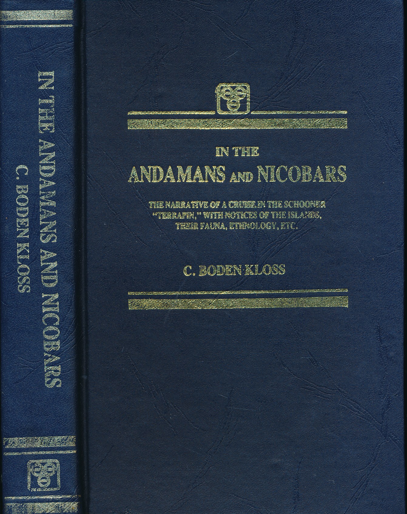 The Andamans and Nicobars. The Narrative of a Cruise in the Schooner 'Terrapin', with Notices of the Islands, Their Fauna, Ethnology., Etc