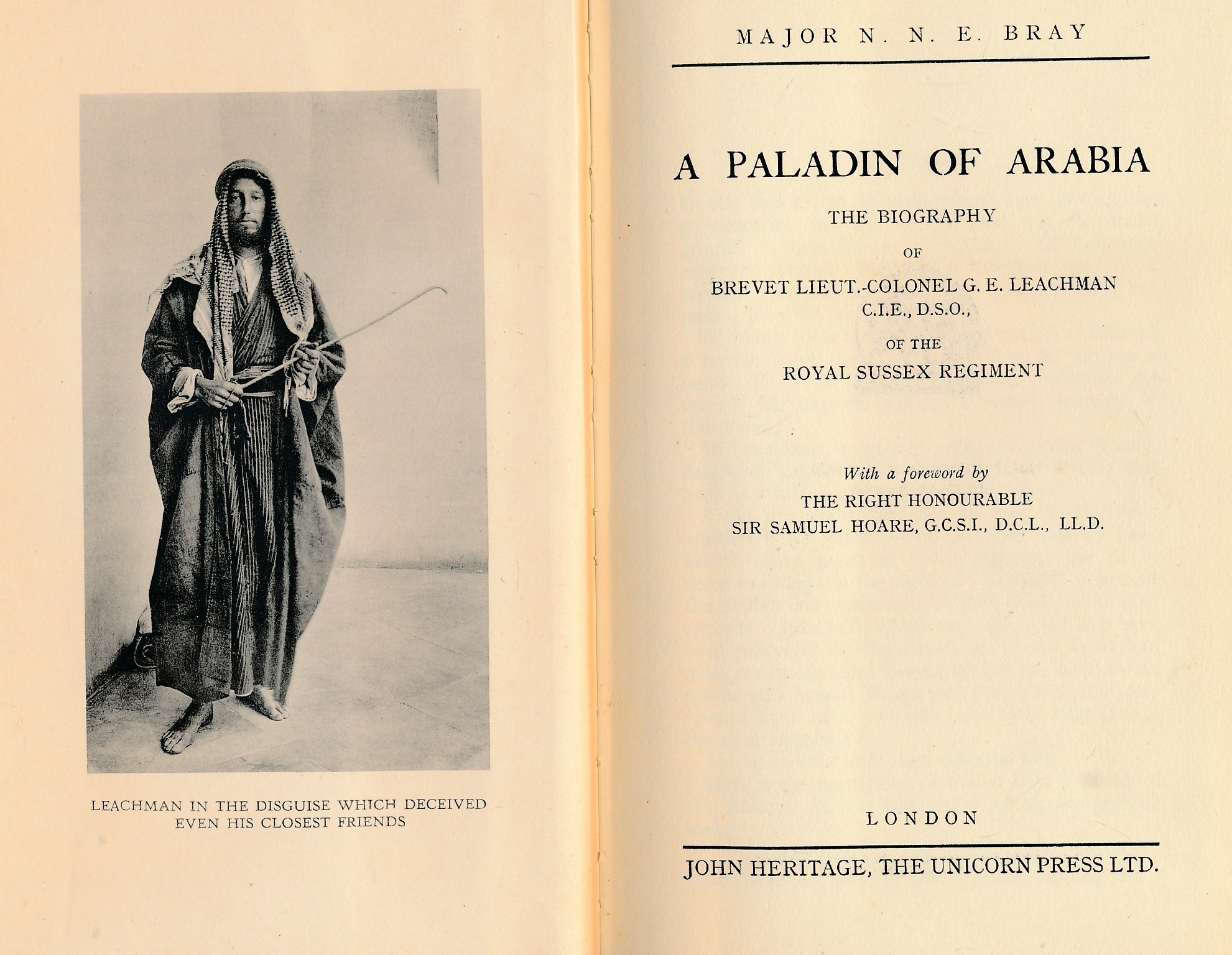 A Paladin of Arabia. The Biography of Brevet Lieut.-Colonel G.E. Leachman C.I.E., D.S.O., of the Royal Sussex Regiment