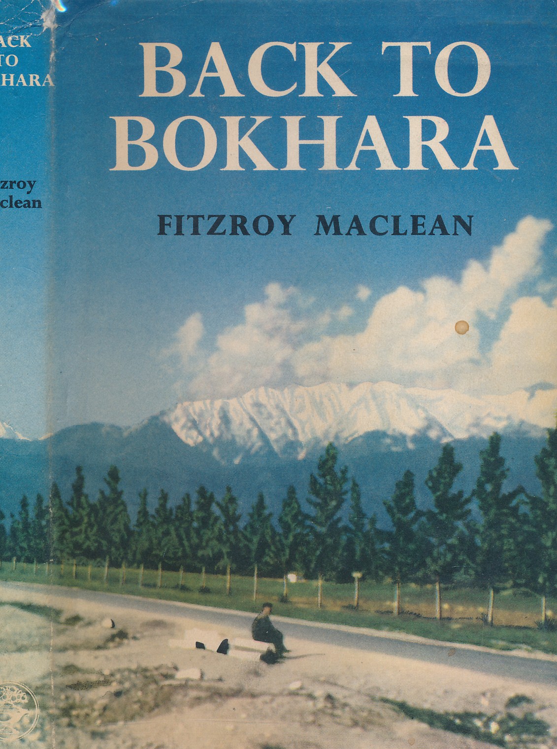 MACLEAN, FITZROY - Back to Bokhara