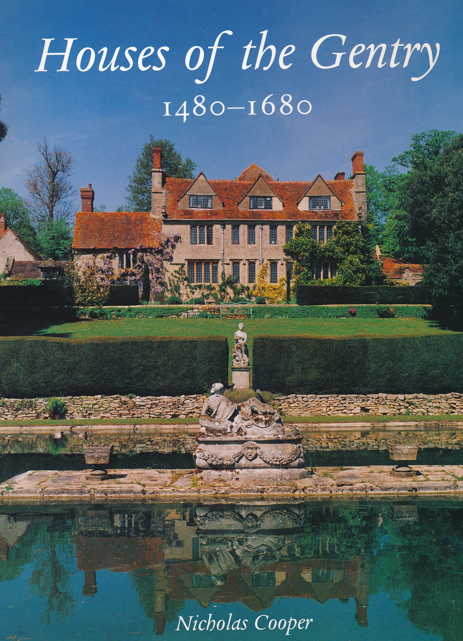 Houses of the Gentry 1480-1680