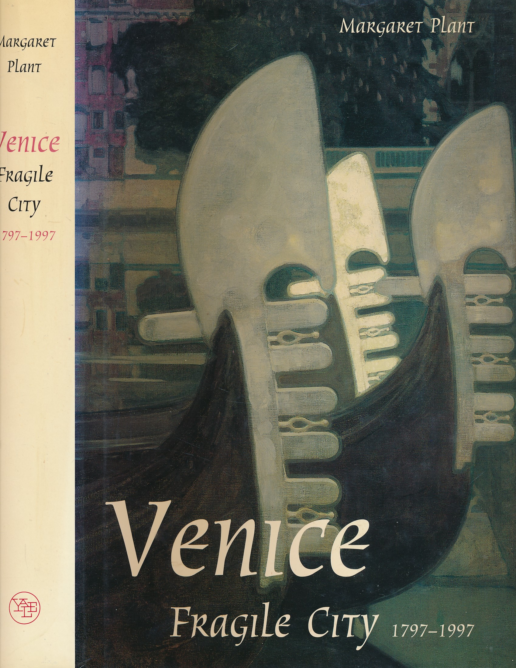 Venice: Fragile City  1797-1997