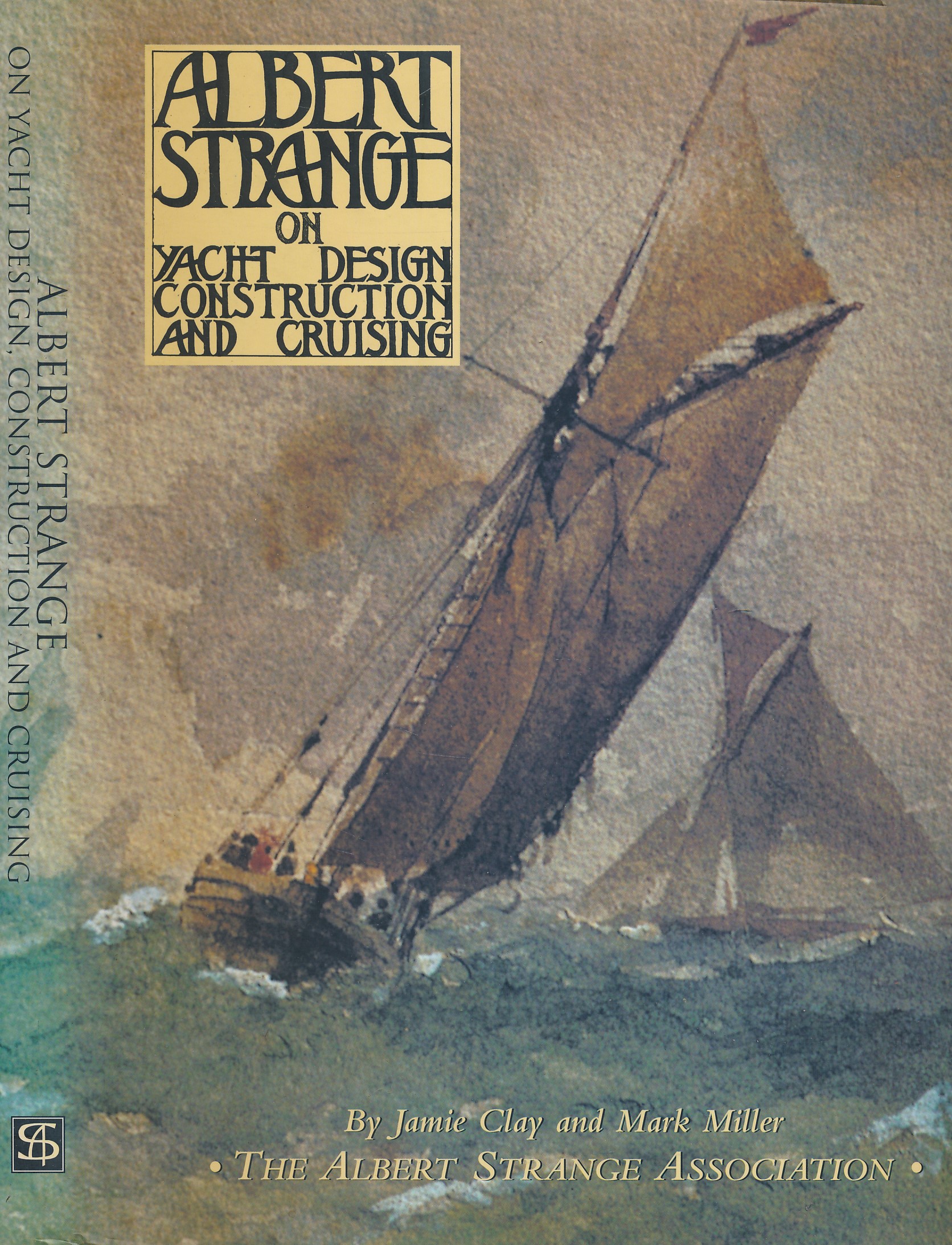 Albert Strange on Yacht Design, Construction  and Cruising