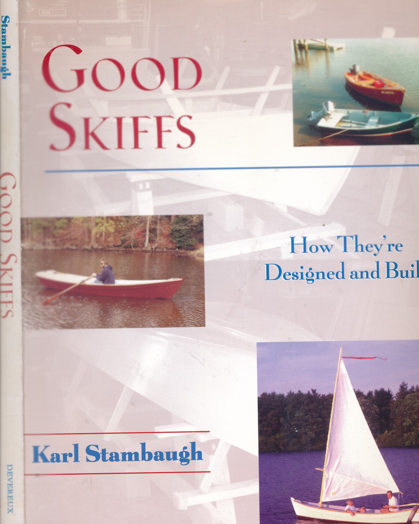 STAMBAUGH, KARL - Good Skiffs. How They'Re Designed and Built