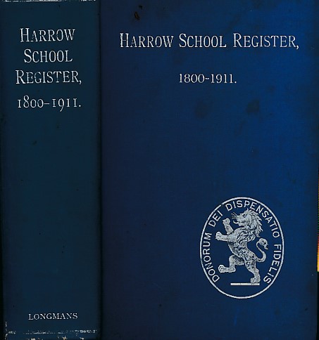 The Harrow School Register 1800-1911