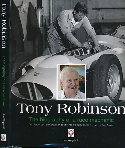 Tony Robinson. The Biography of a Race Mechanic
