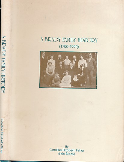 A Brady Family History [1700-1990]