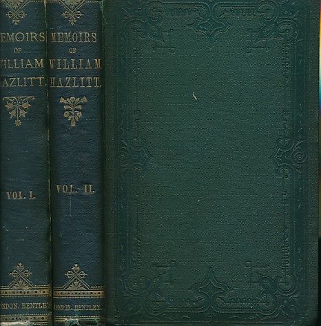 HAZLITT, W CAREW - Memoirs of William Hazlitt. With Portions of His Correspondence. 2 Volume Set