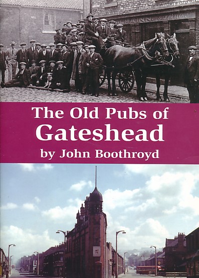 The Old Pubs of Gateshead