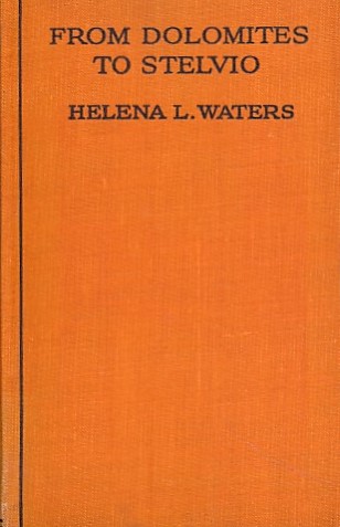 WATERS, HELENA L - From Dolomites to Stelvio