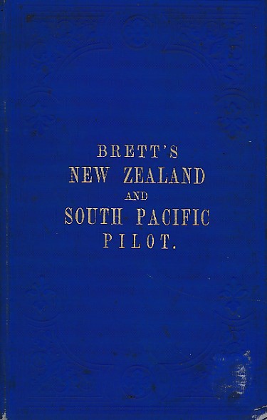 Brett's New Zealand and South Pacific Pilot and Nautical Almanac for 1881,1882, and 1883