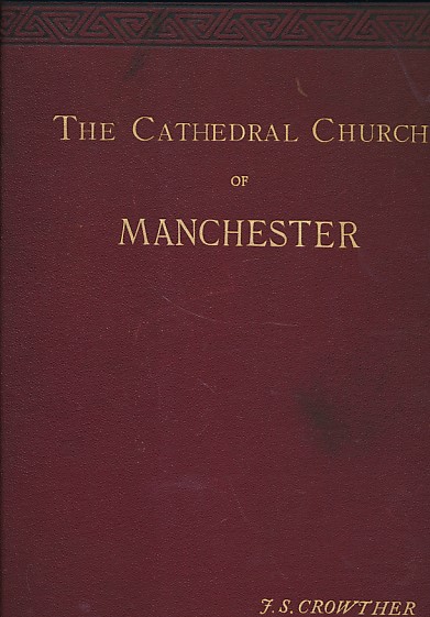 An Architectural History of the Cathedral Church of Manchester