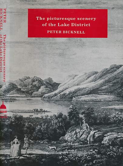 The Picturesque Scenery of the Lake District 1752-1855. A Bibliographical Study