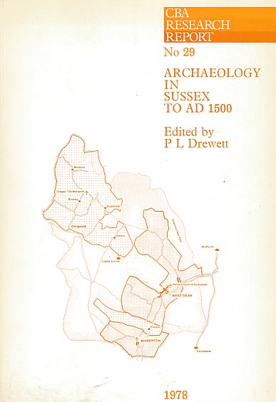 Archaeology in Sussex to AD 1500. CBA Research Report No. 29