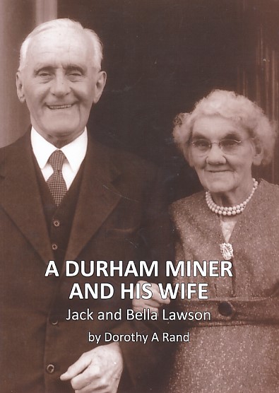 A Durham Miner and His Wife. Jack and Bella Lawson