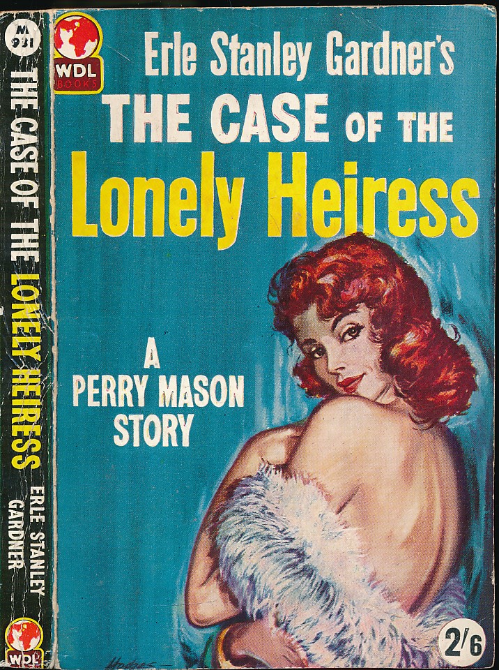 The Case of the Lonely Heiress: A Perry Mason Story.
