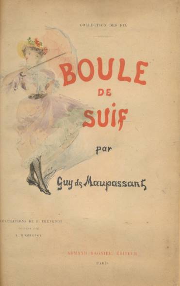 Boule de Suif. Signed limited edition.