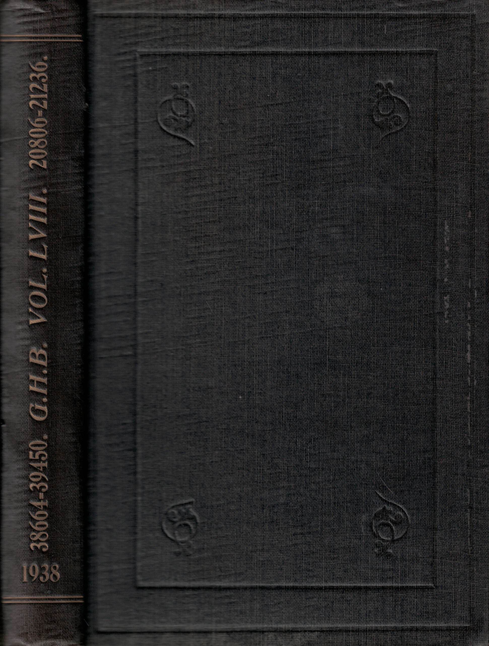 GALLOWAY CATTLE SOCIETY OF GREAT BRITAIN AND IRELAND - The Galloway Herd Book, Containing Pedigrees of Pure-Bred Galloway Cattle. Volume LVIII [58]. 1938