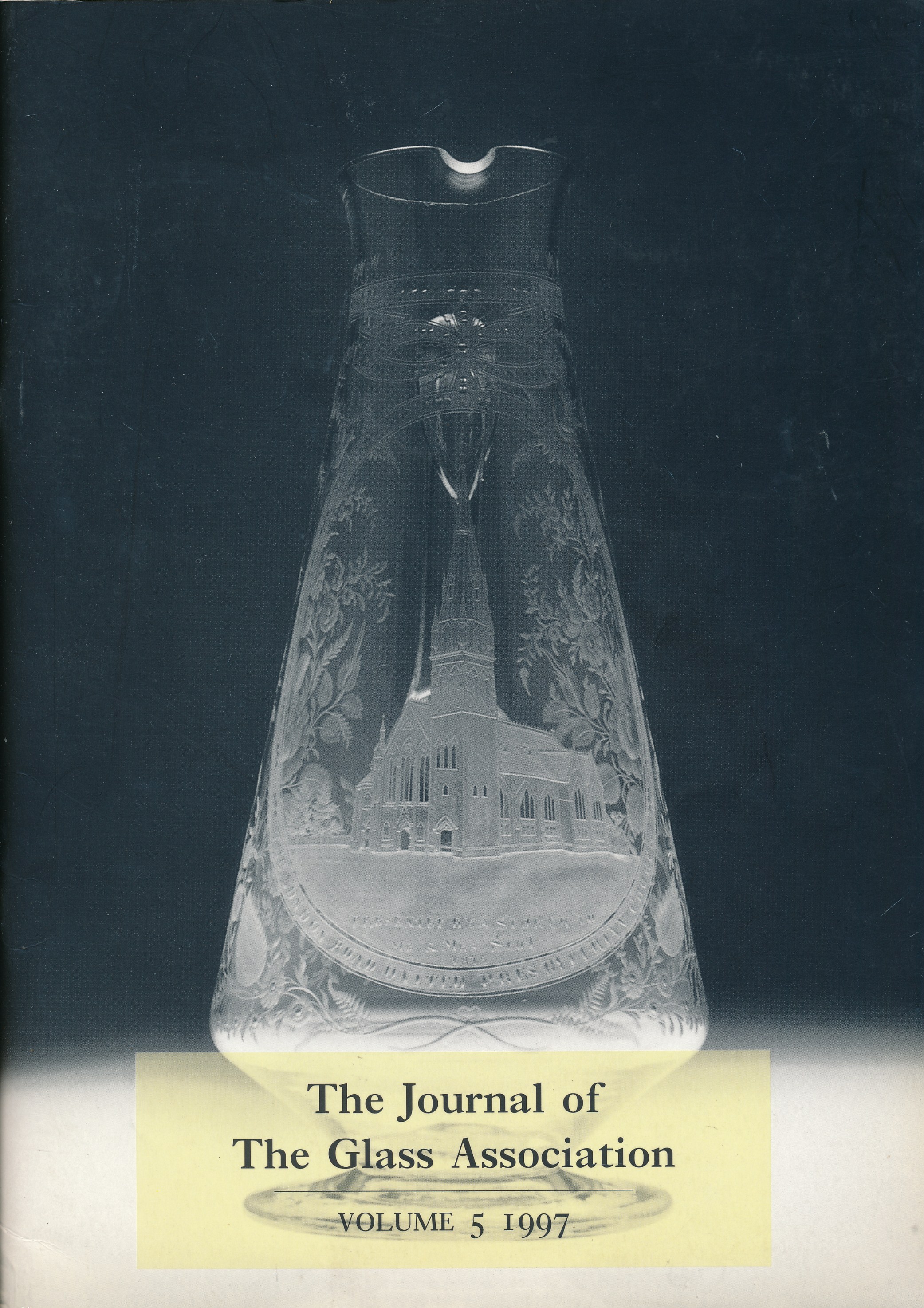 The Journal of the Glass Association. Volume 5. 1997