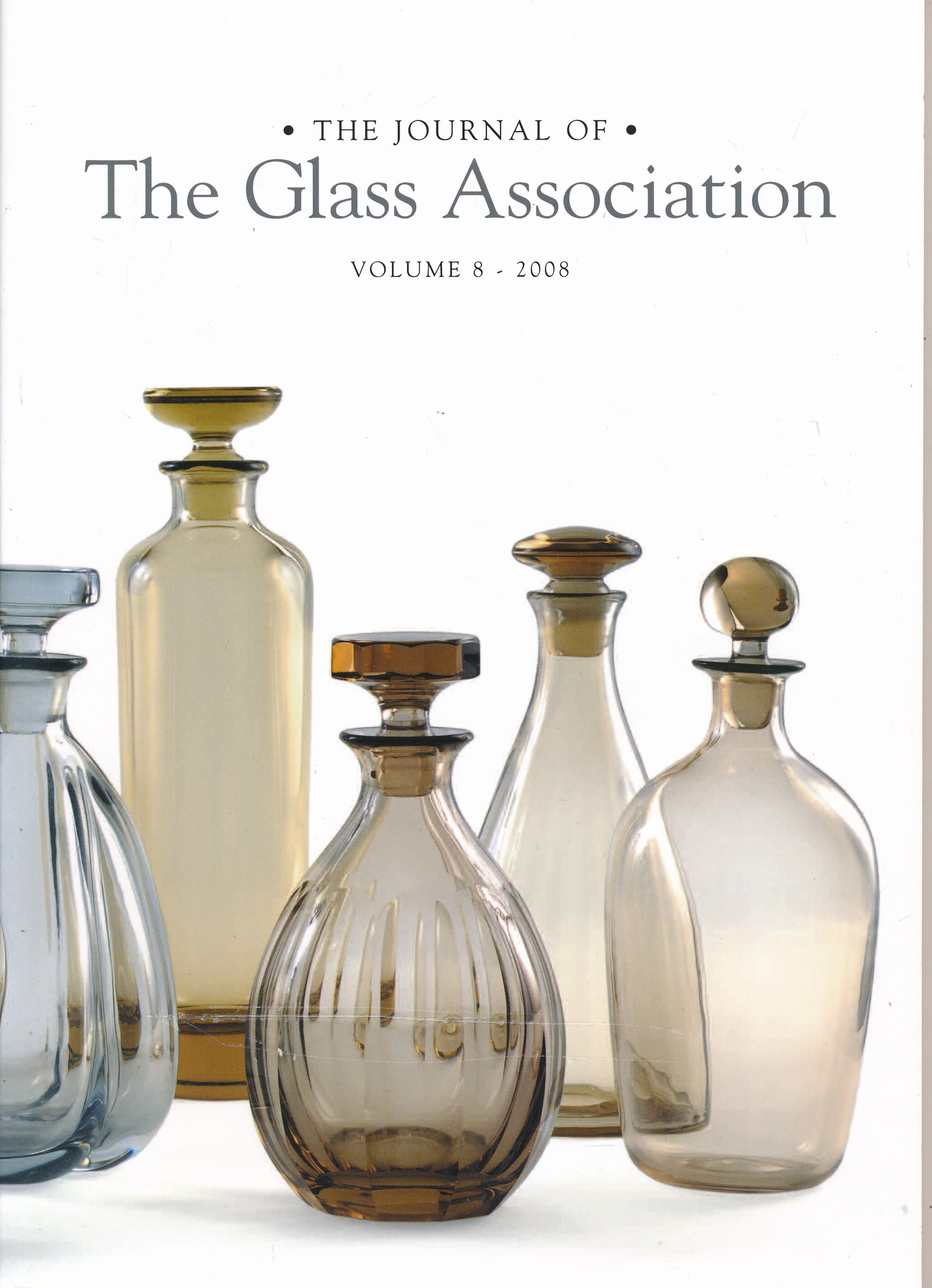 The Journal of the Glass Association. Volume 8. 2008