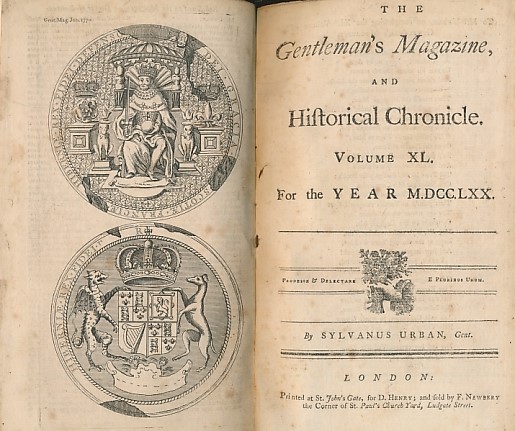 The Gentleman's Magazine and Historical Chronicle. Volume XL (40) January to December 1770.