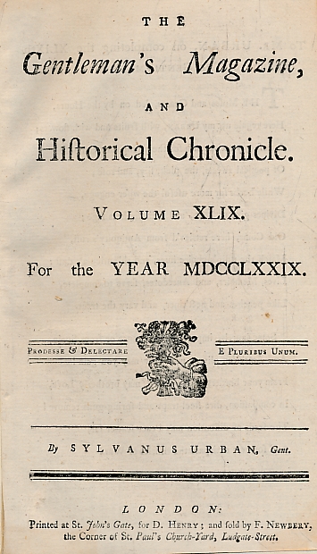 The Gentleman's Magazine and Historical Chronicle. Volume XLIX (49) January to December 1779.
