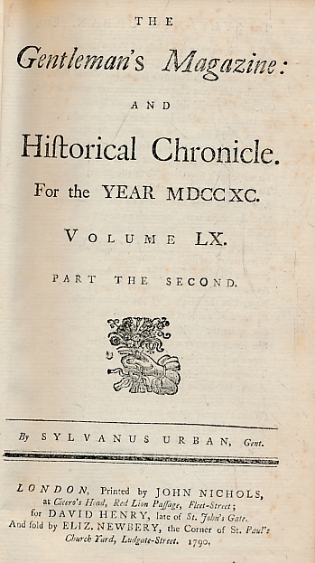 The Gentleman's Magazine and Historical Chronicle. Volume LX (60) Part 2. July to December 1790.