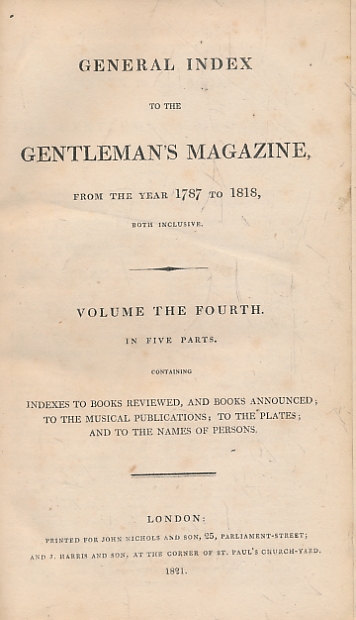 General Index to the Gentleman's Magazine from the Year 1787 to 1818, both Inclusive. Volume the Fourth. Books ... Musical ... Plates ... and to the Names of Persons.
