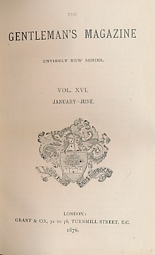 The Gentleman's Magazine. Entirely New Series. Vol. XVI. January - June 1876.