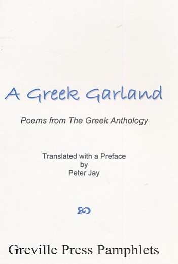 A Greek Garland. Poems from the Greek Anthology