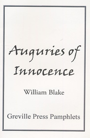 BLAKE, WILLIAM - Augeries of Innocence