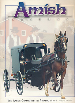 Amish Seasons. The Amish Community in Photographs.