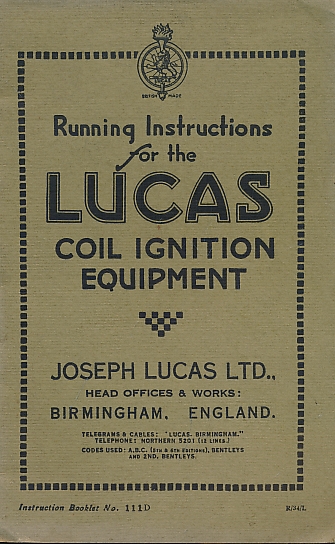 Running Instructions for the Lucas Coil Ignition Equipment