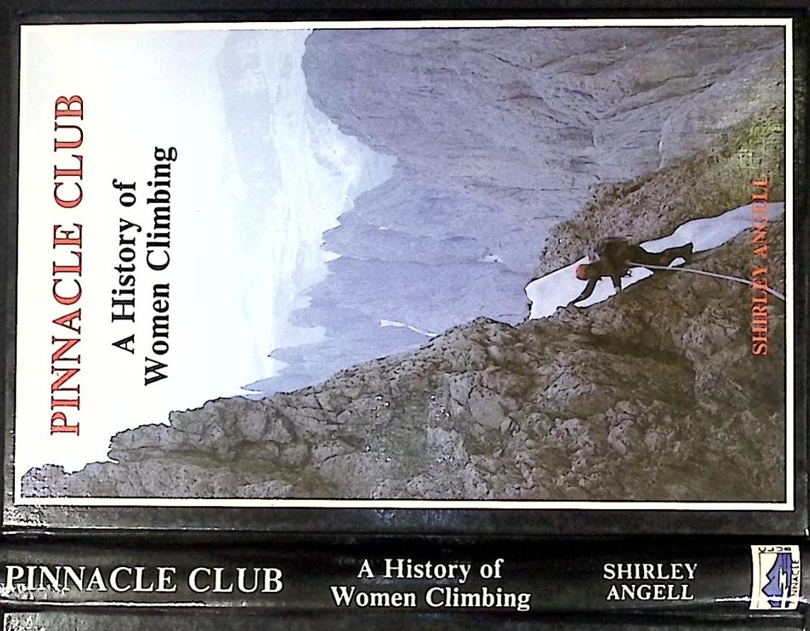 Pinnacle Club: A History of Women Climbing.