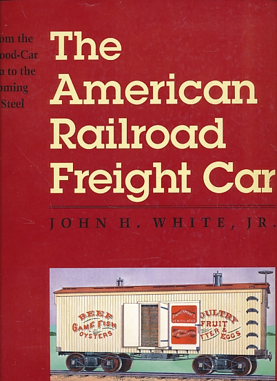 The American Railroad Freight Car