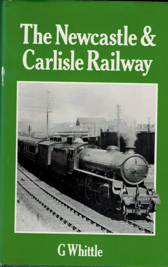 The Newcastle & Carlisle Railway