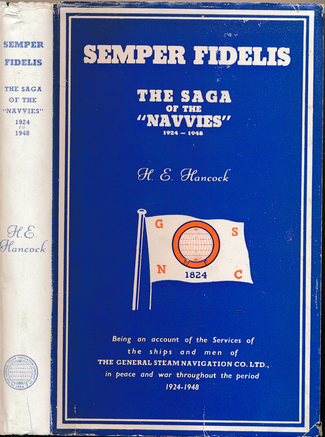 Semper Fidelis: The Saga of the "Navvies", 1924-1948.