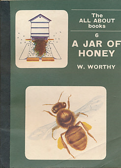 All About a Jar of Honey. The All About Books No 6.