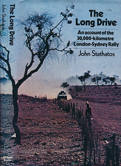 The Long Drive. The Story of the Singapore Airlines London-Sydney Rally.