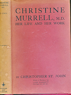 ST JOHN, CHRISTOPHER - Christine Murrell, Md. Her Life and Her Work