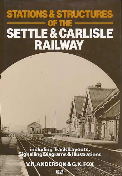 Stations and Structures of the Settle and Carlisle Railway