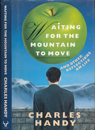 Waiting for the Mountain to Move and Other Reflections on Life. Signed copy.