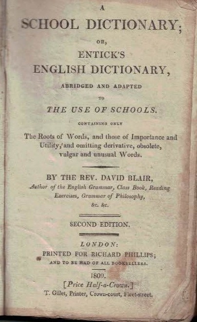 A School Dictionary; or Entick's English Dictionary, Abridged and Adapted to the Use of Schools...