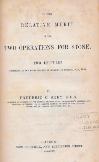 Paralléle Entre La Laille et la Lithotritie. And On the Relative Merit of the Two Operations for Stone by Frederic Skey. And La Lithotomie a La Lithotritie et reciproquement by Alex Thierry. Bound as one volume