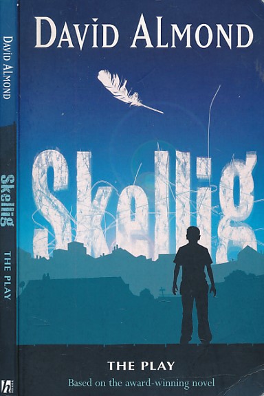 Skellig. The Play. Signed copy.