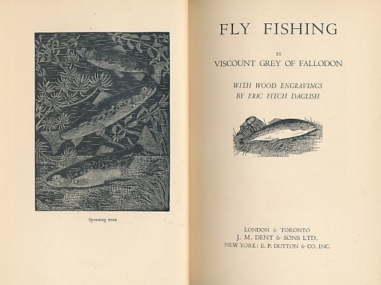 Fly Fishing by Viscount Grey of Fallodon